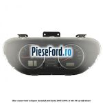 Bloc ceasuri bord echipare durashift Ford Fiesta 2005-2008 1.4 TDCi 68 cp