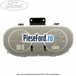 Bloc ceasuri bord Ford Fiesta 2002-2005 1.3 60 cp