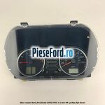 Bloc ceasuri bord Ford Fiesta 2002-2005 1.4 TDCi 68 cp F6JA, F6JB diesel