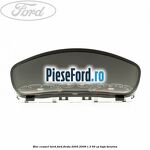 Bloc ceasuri bord Ford Fiesta 2005-2008 1.3 60 cp