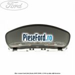 Bloc ceasuri bord Ford Fiesta 2005-2008 1.3 69 cp