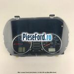 Bloc ceasuri bord Ford Fusion 1.4 TDCi 68 cp F6JA, F6JB diesel