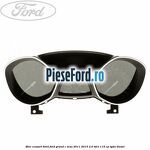 Bloc ceasuri bord Ford Grand C-Max 2011-2015 2.0 TDCi 115 cp TYDA diesel