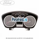 Bloc ceasuri bord level 2 Ford C-Max 2007-2011 1.8 125 cp