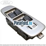 Bloc comanda geamuri electrice fata si spate cabina dubla Ford Ranger 2002-2006 2.5 TD 4x4 84 cp WL-T diesel