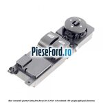 Bloc comanda geamuri fata Ford Focus 2011-2014 1.6 EcoBoost 150 cp