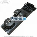 Bloc comanda geamuri fata model 3 usi Ford Focus 2008-2011 1.8 TDCi 115 cp