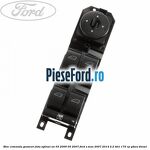 Bloc comanda geamuri fata, oglinzi an 03/2006-05/2007 Ford S-Max 2007-2014 2.2 TDCi 175 cp
