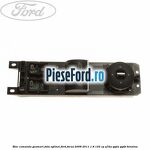 Bloc comanda geamuri fata oglinzi Ford Focus 2008-2011 1.8 125 cp