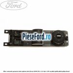 Bloc comanda geamuri fata oglinzi Ford Focus 2008-2011 2.0 TDCi 136 cp G6DA, G6DB, G6DD, G6DG diesel