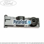 Bloc comanda geamuri fata si oglinzi Ford Focus C-Max 2003-2007 1.6 TDCi 109 cp