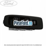 Bloc comanda geamuri fata si spate Ford Ranger 2016-2020 2.2 TDCi 131 cp