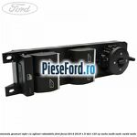 Bloc comanda geamuri sofer cu oglinzi rabatabile Ford Focus 2014-2018 1.5 TDCi 120 cp XWDA, XWDB, XWDC, XWDD, XWDE diesel