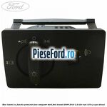 Bloc lumini cu functie proiector fara computer bord Ford Transit 2006-2014 2.2 TDCi RWD 125 cp