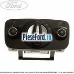 Bloc lumini cu functie proiector, reglaj intensitate pana in anul 03/2013 Ford Galaxy 2007-2014 2.0 145 cp