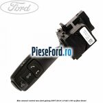 Bloc semnal, control voce Ford Galaxy 2007-2014 1.8 TDCi 100 cp FFWA diesel
