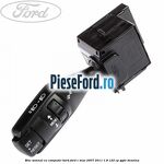 Bloc semnal cu computer bord Ford C-Max 2007-2011 1.8 122 cp