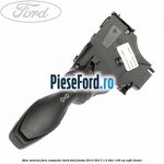 Bloc semnal, fara computer bord Ford Fiesta 2013-2017 1.5 TDCi 100 cp XUJH diesel