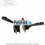 Bloc semnal fara stergator Ford Escort 1990-1995 1.6 i 16V 90 cp