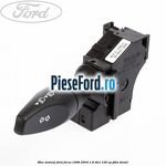 Bloc semnal Ford Focus 1998-2004 1.8 TDCi 100 cp