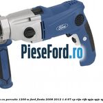Bormasina cu percutie 1200 W Ford Fiesta 2008-2012 1.4 97 cp