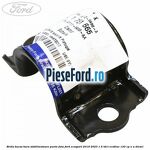 Brida bucsa bara stabilizatoare punte fata Ford EcoSport 2019-2023 1.5 TDCi EcoBlue 120 cp n/a diesel
