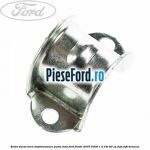 Brida bucsa bara stabilizatoare punte fata Ford Fiesta 2005-2008 1.4 16V 80 cp