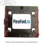 Brida fixare modul SYNC II Ford Focus 2014-2018 1.6 Ti 125 cp