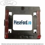Brida fixare modul SYNC II Ford Transit Connect 2013-2018 1.0 EcoBoost 100 cp