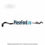 Brida fixare panou fata Ford B-Max 1.0 EcoBoost 125 cp