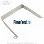 Brida inferioara fixare acumulator Ford B-Max 1.5 TDCi 95 cp