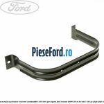 Brida metalica prindere rezervor combustibil 103 litri spre spate Ford Transit 2006-2014 2.4 TDCi 100 cp