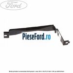 Brida prindere acumulator Ford Grand C-Max 2011-2015 2.0 TDCi 136 cp