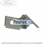 Brida prindere fir senzor abs fata dreapta Ford Grand C-Max 2011-2015 1.6 Ti 105 cp IQDA, IQDB benzina