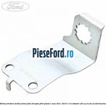 Brida prindere furtun frana fata dreapta Ford Grand C-Max 2011-2015 1.0 EcoBoost 125 cp M1DA, M1DD benzina