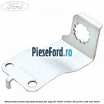 Brida prindere furtun frana fata dreapta Ford Kuga 2013-2016 2.0 TDCi 120 cp XRMA, XRMB, XRMC diesel