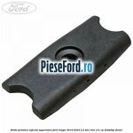 Brida prindere injector superioara Ford Ranger 2016-2020 2.2 TDCi 4x4 131 cp