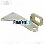 Brida ridicare motor spre fata Ford Transit 2014-2018 2.2 TDCi 125 cp