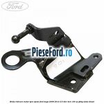Brida ridicare motor spre spate Ford Kuga 2008-2012 2.0 TDCi 4x4 136 cp G6DG, UKDA diesel