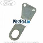 Brida ridicare motor spre spate Ford Transit 2014-2018 2.2 TDCi 4x4 125 cp