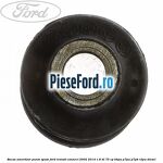 Bucsa amortizor punte spate Ford Transit Connect 2002-2014 1.8 Di 75 cp BHPA, P7PA, P7PB, R2PA diesel