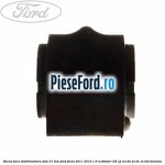 Bucsa bara stabilizatoare fata 21 mm Ford Focus 2011-2014 1.0 EcoBoost 125 cp M1DA, M1DC, M1DD benzina
