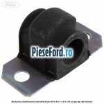 Bucsa bara stabilizatoare fata Ford Fiesta 2013-2017 1.6 Ti 105 cp IQJA, IQJC, IQJE benzina