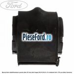 Bucsa bara stabilizatoare punte fata 23 mm Ford Kuga 2016-2018 1.5 EcoBoost 4x4 176 cp