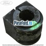 Bucsa bara stabilizatoare spate 24 mm Ford Transit 2014-2018 2.2 TDCi 4x4 125 cp