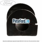 Bucsa, bara stabilizatoare spate Ford Transit 2006-2014 2.2 TDCi RWD 100 cp