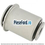 Bucsa bascula fata brat inferior inspre spate Ford Ranger 2019-2022 2.0 EcoBlue 4x4 130 cp