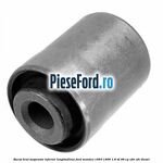 Bucsa brat suspensie inferior longitudinal Ford Mondeo 1993-1996 1.8 TD 88 cp