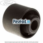 Bucsa brat suspensie spate superior Ford Mondeo 1993-1996 1.8 TD 90 cp RFM, RFN diesel