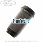 Bucsa cadru punte fata Ford Ranger 2006-2012 3.0 TDCi 156 cp MD30DITC, WEAT diesel